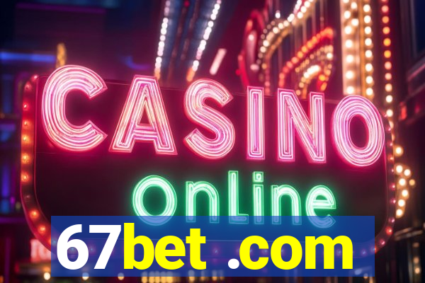 67bet .com